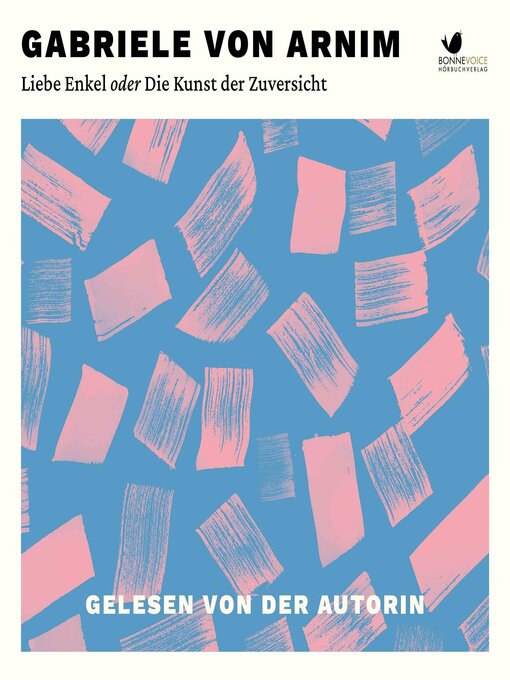 Title details for Liebe Enkel oder Die Kunst der Zuversicht by Gabriele von Arnim - Wait list